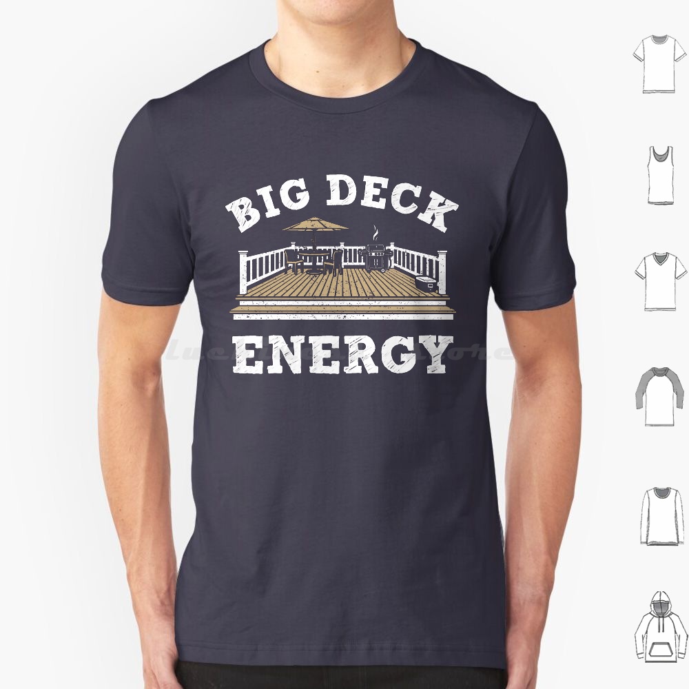 Big Deck Energy T Shirt Men Wo - Kids Outdoor Grill 评论和价格